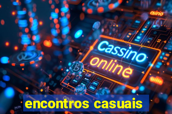 encontros casuais