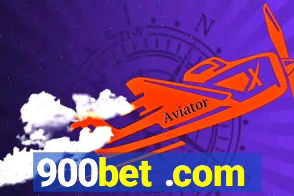 900bet .com