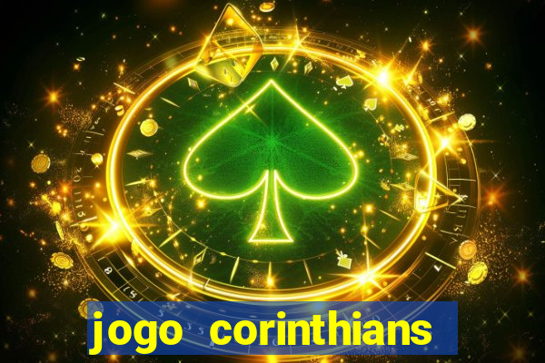 jogo corinthians hoje futemax