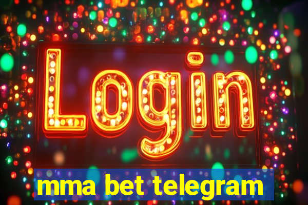 mma bet telegram