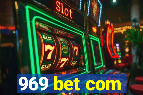 969 bet com