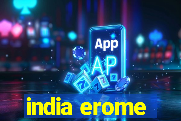 india erome