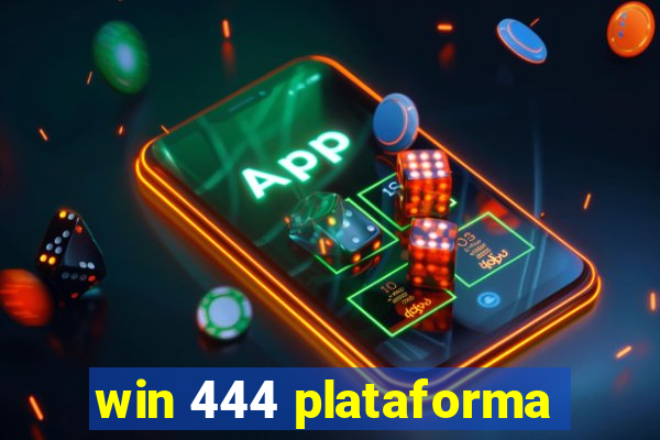 win 444 plataforma