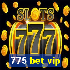 775 bet vip