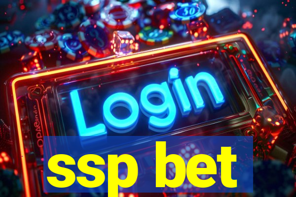 ssp bet