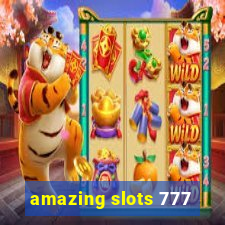 amazing slots 777