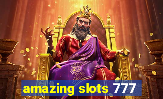 amazing slots 777