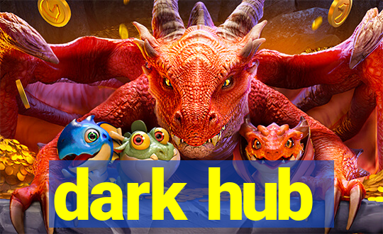 dark hub