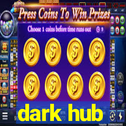 dark hub