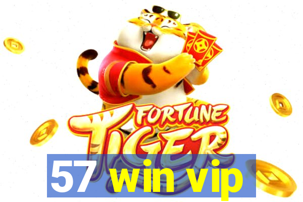 57 win vip