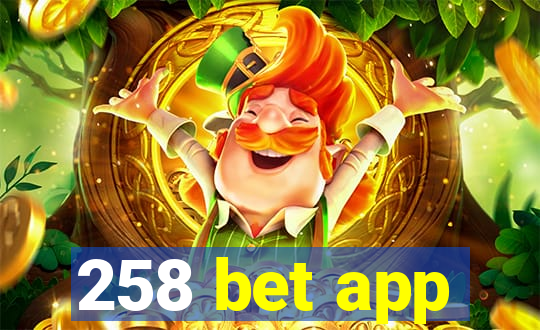 258 bet app