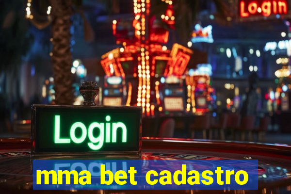 mma bet cadastro