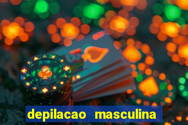 depilacao masculina porto alegre