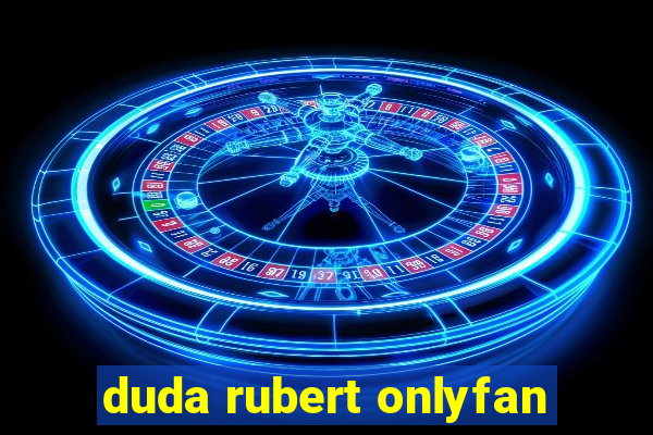 duda rubert onlyfan