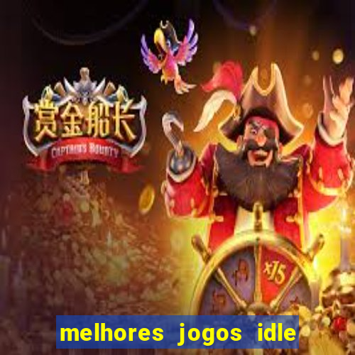 melhores jogos idle para android