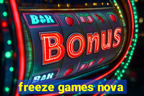 freeze games nova