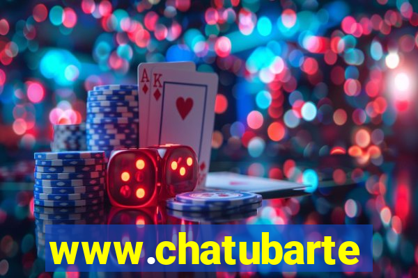 www.chatubarte