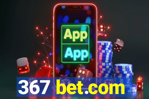 367 bet.com