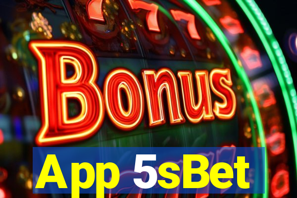 App 5sBet