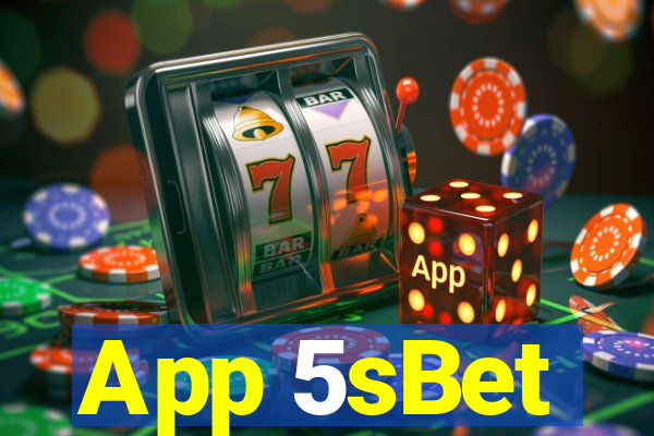 App 5sBet