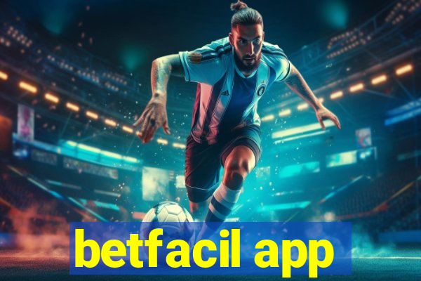 betfacil app