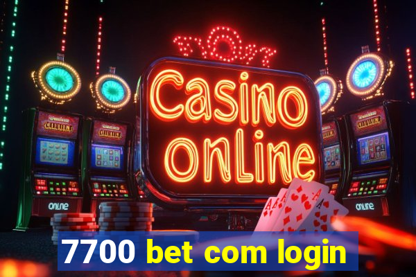 7700 bet com login