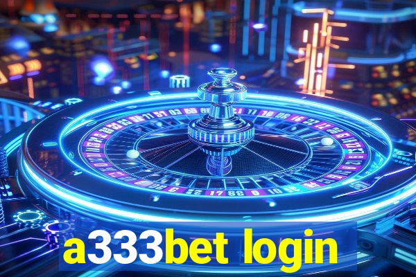 a333bet login