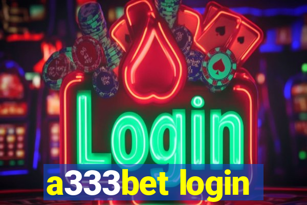 a333bet login