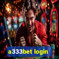 a333bet login