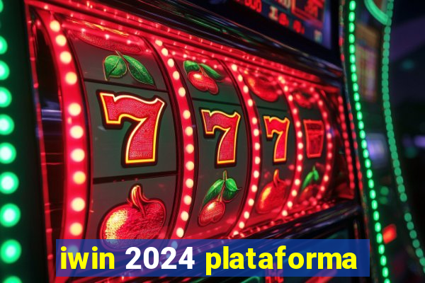 iwin 2024 plataforma