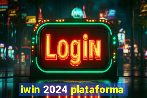 iwin 2024 plataforma