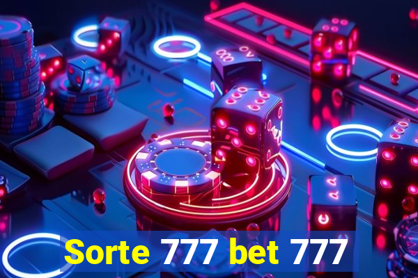 Sorte 777 bet 777