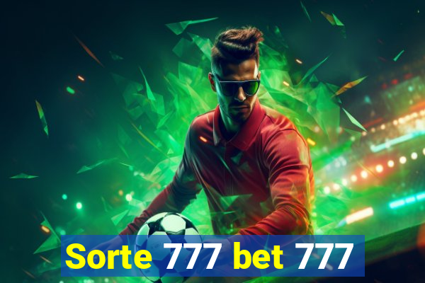 Sorte 777 bet 777