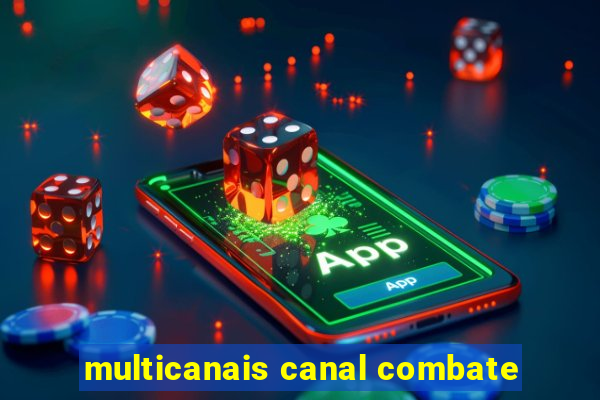 multicanais canal combate