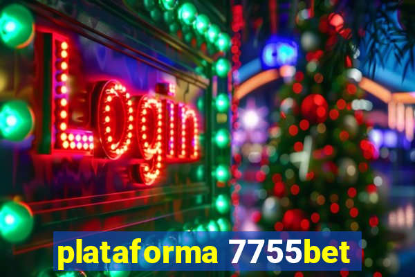 plataforma 7755bet