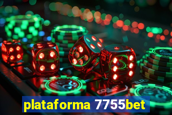 plataforma 7755bet