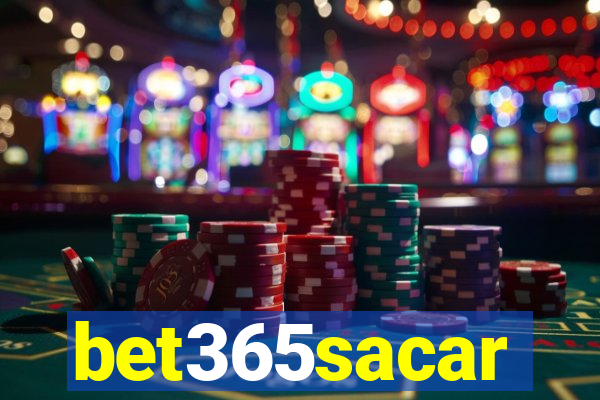 bet365sacar