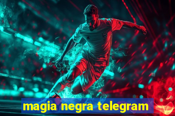 magia negra telegram