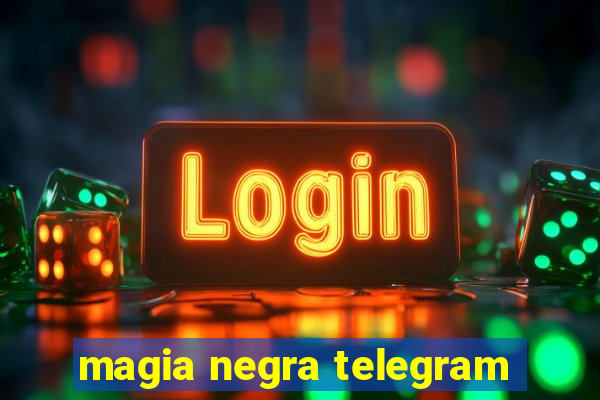 magia negra telegram