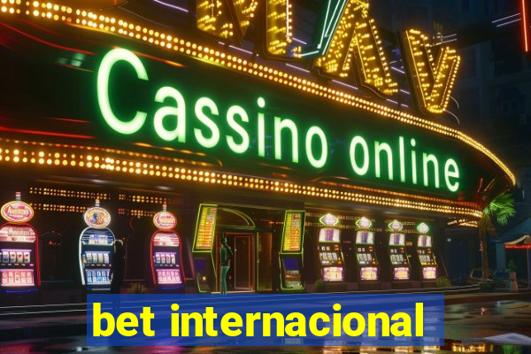 bet internacional