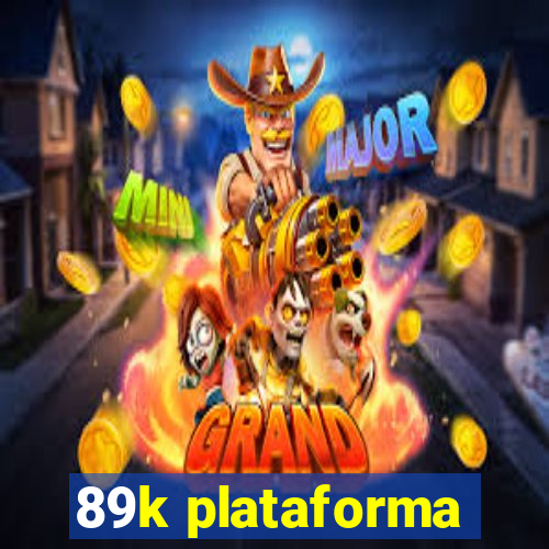 89k plataforma