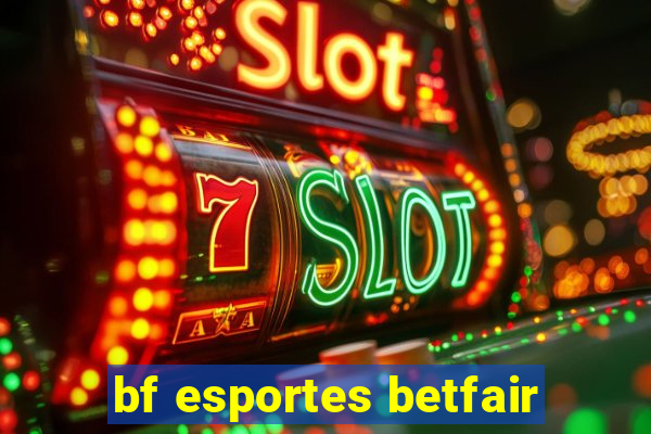 bf esportes betfair