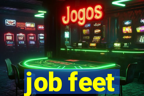 job feet