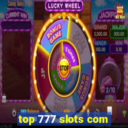 top 777 slots com