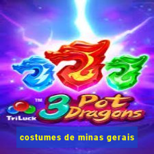 costumes de minas gerais