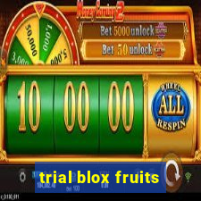 trial blox fruits