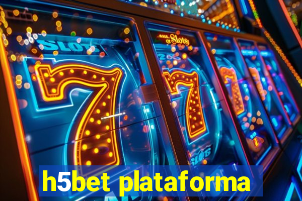 h5bet plataforma