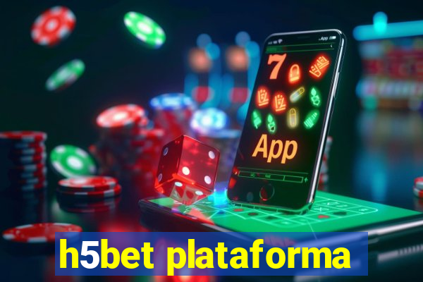 h5bet plataforma