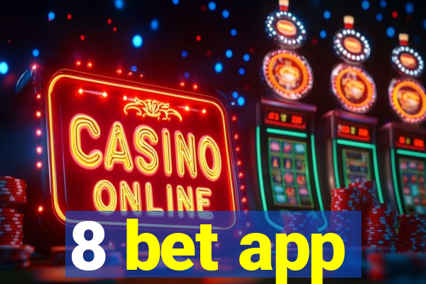 8 bet app