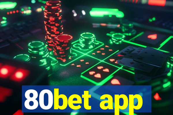 80bet app